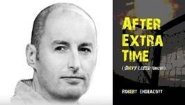 Robert Endeacott and his latest book cover - 'After Extra Time (Dirty Leeds Uncut)'