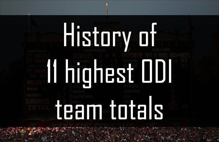 History of 11 highest ODI team totals