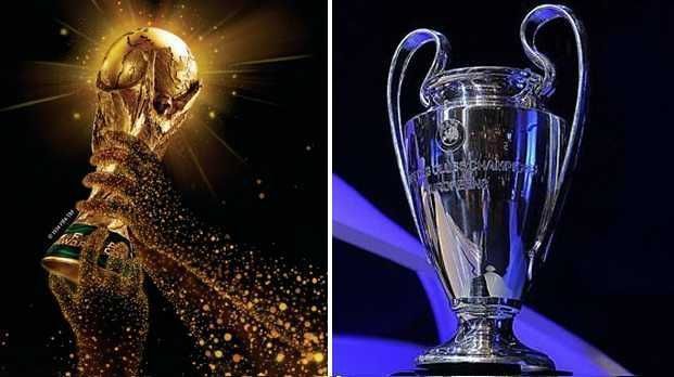 The World Cup and the UEFA Champions League