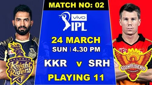 Kolkata Knight Riders will host Sunrisers Hyderabad in the second fixture of IPL 2019