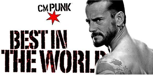 CM Punk: The Best in the World