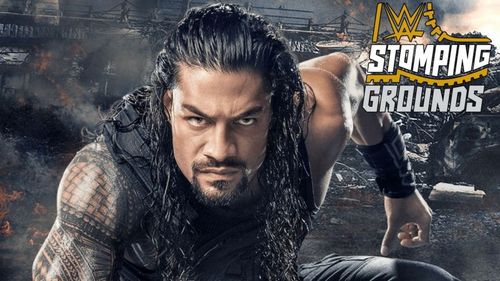 Roman Reigns is the poster boy for Stomping Grounds