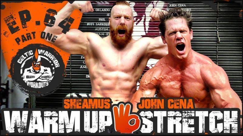 Sheamus has even worked out with old foe John Cena.