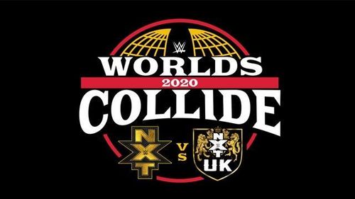 A dream match awaits the NXT and NXT UK Universe at Worlds Collide.