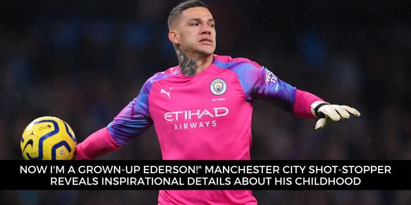 Ederson has gone on to become one of the best goalkeepers in the EPL