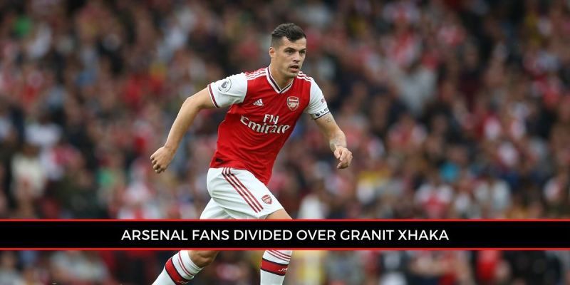 Xhaka is a common topic of debate among Arsenal fans