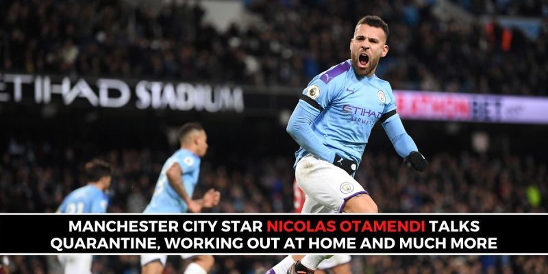 EPL Star Nicolas Otamendi Answers Fan Questions At Home In Q&A