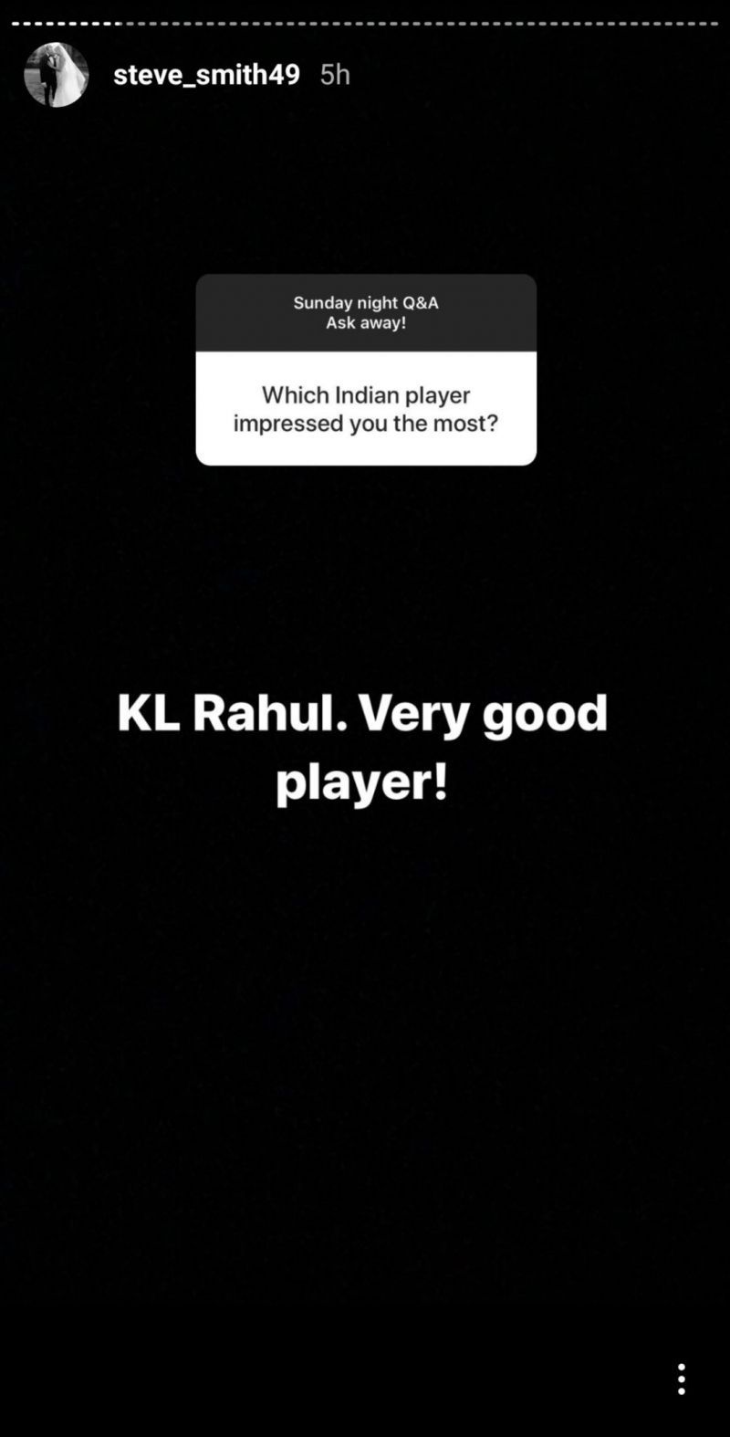 Steve Smith named KL Rahul as the most impressive Indian player