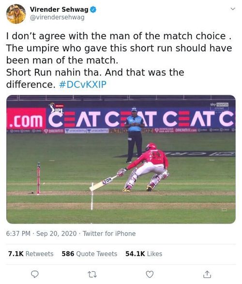 Virender Sehwag tweeted that he didn't agree with the umpire's decision during the match.