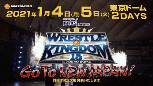 Wrestle Kingdom 15 officially announced for two straight nights at the Tokyo Dome.