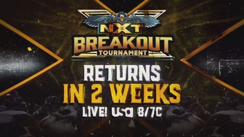 The NXT Breakout tournament is back!