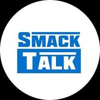 Smack Talk - WWE SmackDown Review