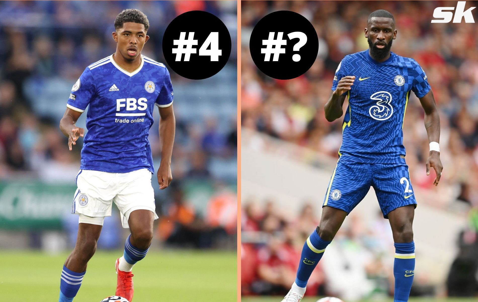 Wesley Fofana and Antonio Rudiger have been two of the best defenders in the Premier League in 2021