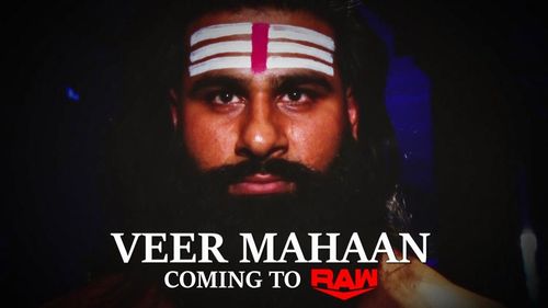 Veer Mahaan has still not arrived on WWE RAW.