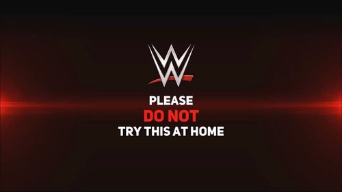 WWE's warning to viewers, urging them to not try what they see at home