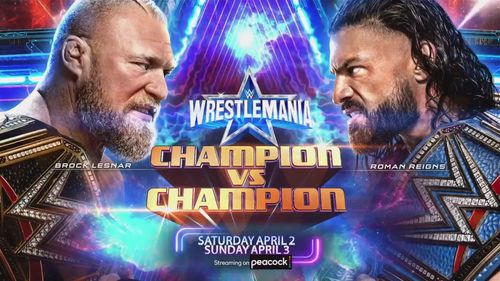 The main event of WrestleMania 38 is dubbed "the biggest of all time."