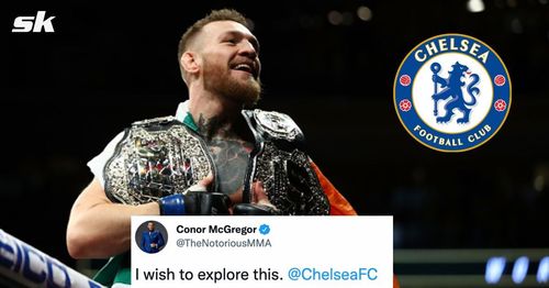 Conor McGregor is interested in buying Chelsea