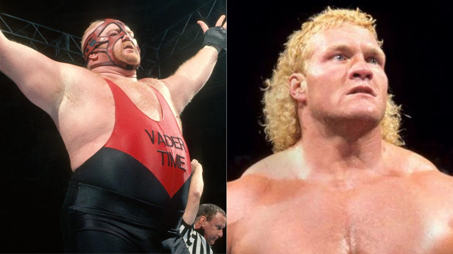 Big Van Vader (left); Sid Vicious (right)