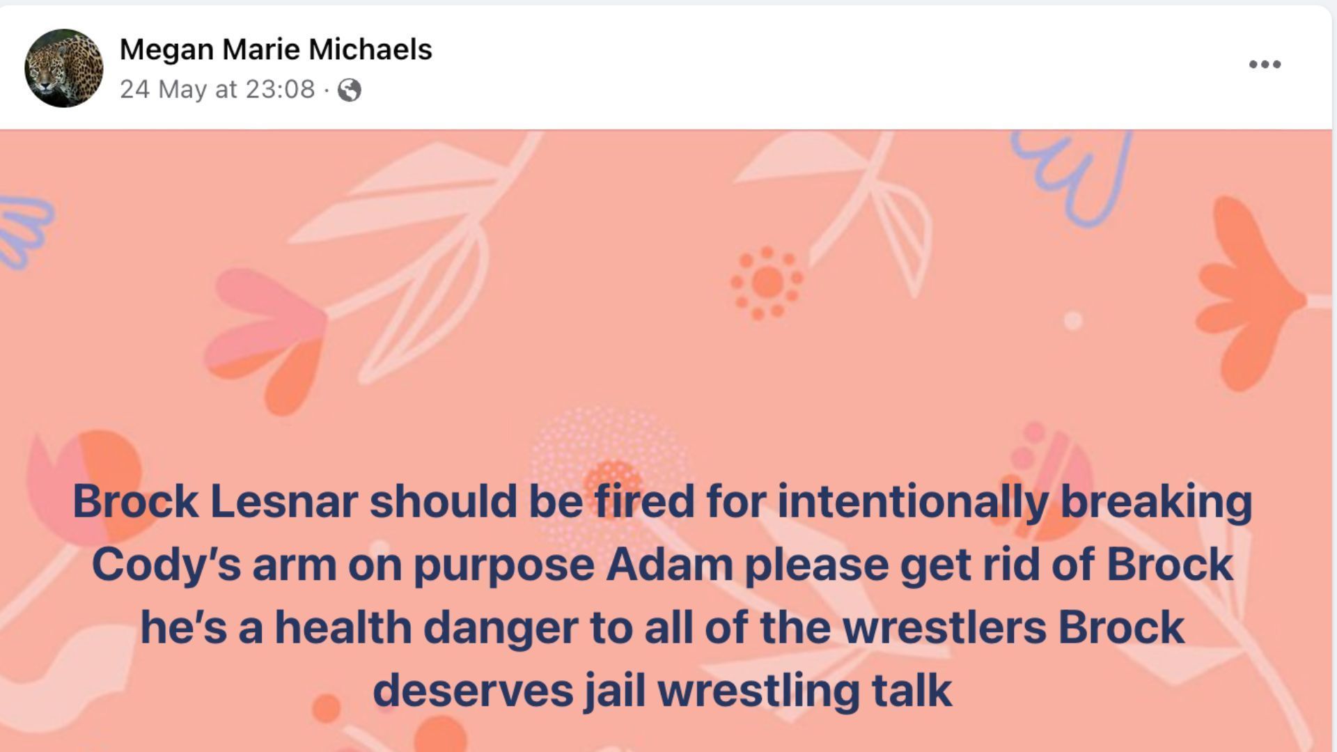 A fan claimed Brock Lesnar should be fired on Facebook.