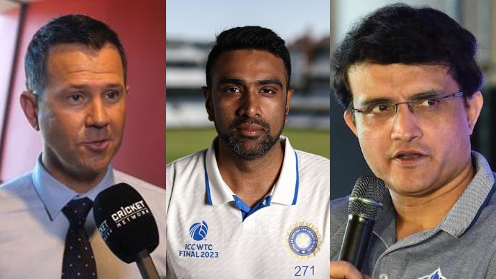 Ricky Ponting, Ravichandran Ashwin (C) and Sourav Ganguly.