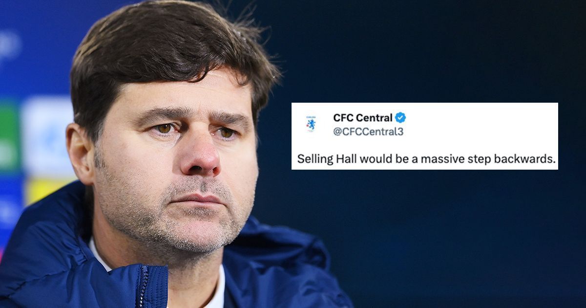 Chelsea fans are urging club not to sell Lewis Hall.