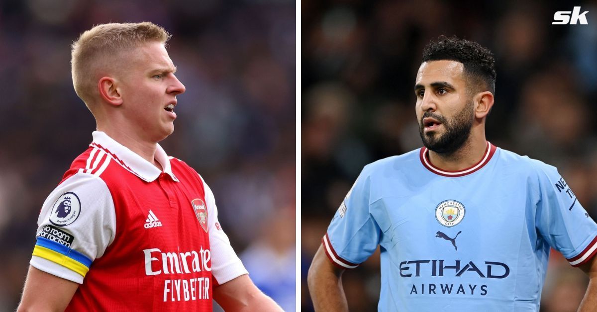 Oleksandr Zinchenko and Riyad Mahrez