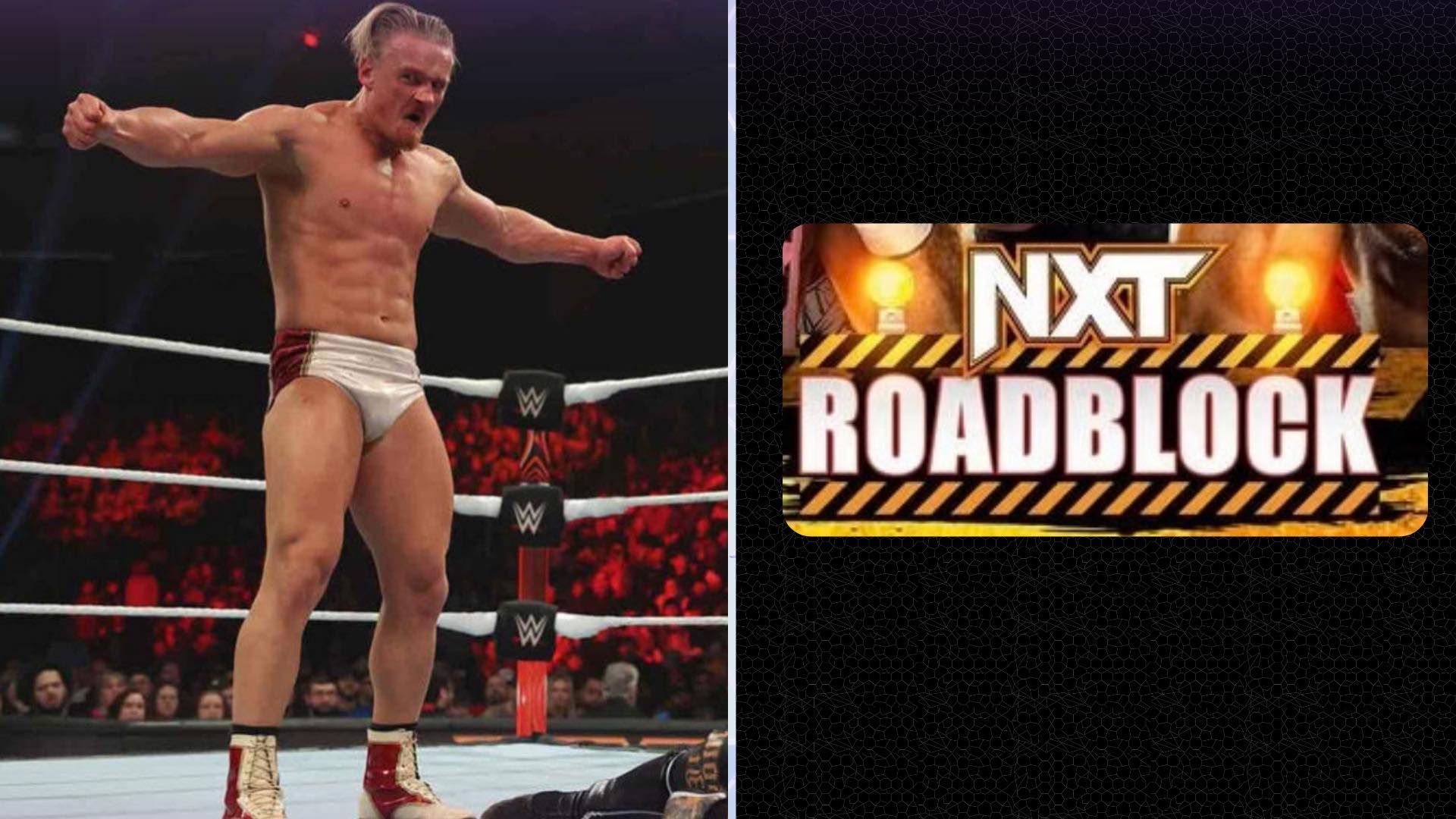 WWE NXT Roadblock match card New rival for Ilja Dragunov?; returning