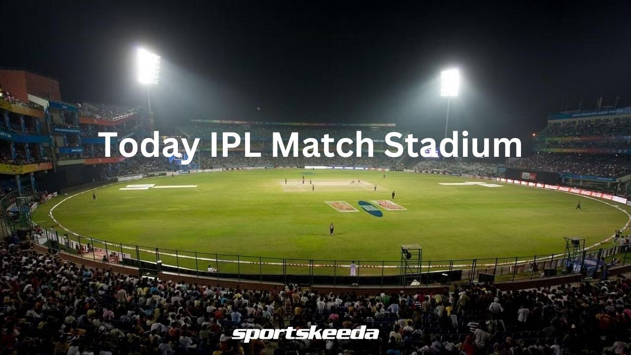Today IPL Match Stadium